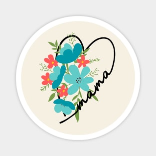 Mama heart floral gift for mom Magnet